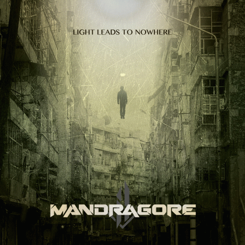 Mandragore (MEX) : Light Leads to Nowhere